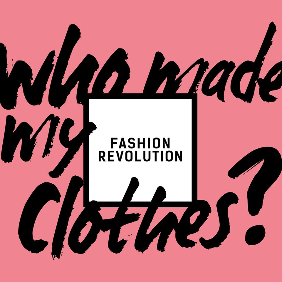 Why do I like Fashion Revolution?